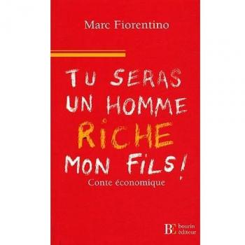 Tu seras un homme riche, mon fils (Document)