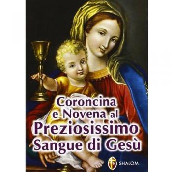 Coroncina e Novena al preziosissimo sangue di Gesù