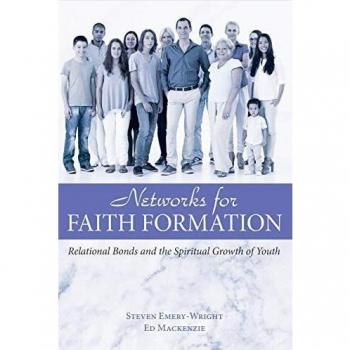 Networks for Faith Formation: Relational Bonds and the Spiritual Growth of Youth