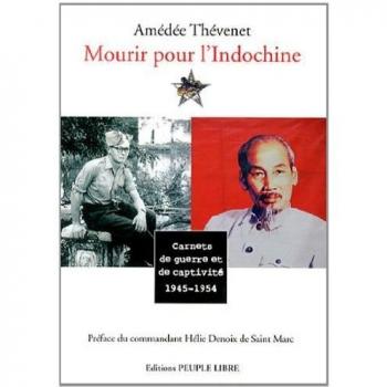 Mourir pour l'Indochine : Carnets de guerre et de captivité (1945-1954)