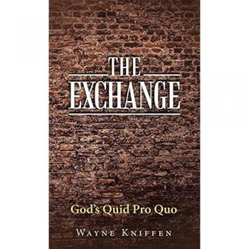 The Exchange: God's Quid Pro Quo
