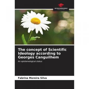 The concept of Scientific Ideology according to Georges Canguilhem