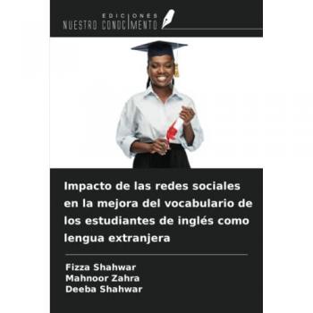 Impacto de las redes sociales en la mejora del vocabulario de los estudiantes de inglés como lengua extranjera