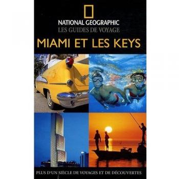 Miami et les Keys Mark Miller National Geographic