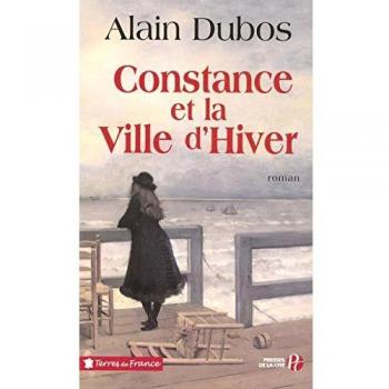 Alain Dubos Constance Et La Ville D'Hiver