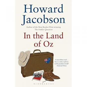 Howard Jacobson In The Land Of Oz
