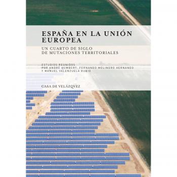España en la Unión Europea : Un cuarto de siglo de mutaciones territoriales