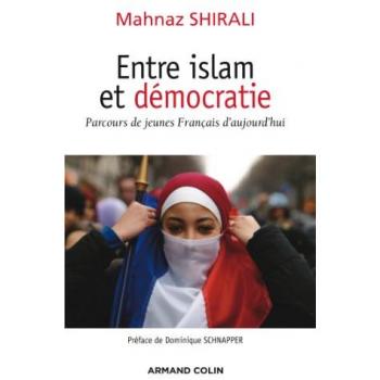 Entre islam et démocratie: Parcours de jeunes Français d'aujourd'hui