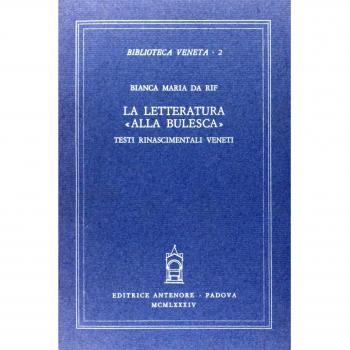 La letteratura alla Bulesca.Testi rinascimentali veneti