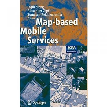 Map-based Mobile Services: Theories, Methods and Implementations