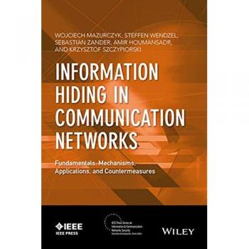 Information Hiding in Communication Networks by Krzysztof Szczypiorski