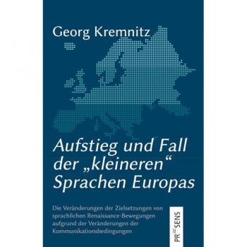 Kremnitz, Georg: Aufstieg und Fall der ¿kleineren¿ Sprachen Europas