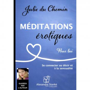 Méditations érotiques pour lui