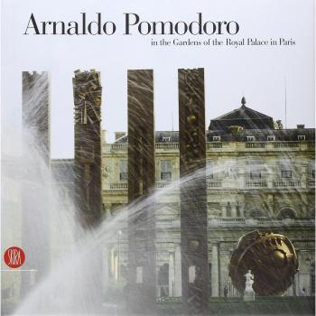 Arnaldo Pomodoro. In the gardens of the Royal Palace in Paris