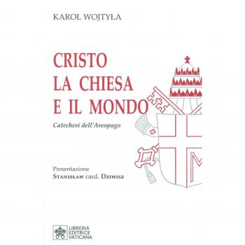 Cristo la Chiesa e il Mondo. Catechesi dell'Areopago