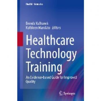 Healthcare Technology Training: An Evidence-based Guide for Improved Quality (Health Informatics)