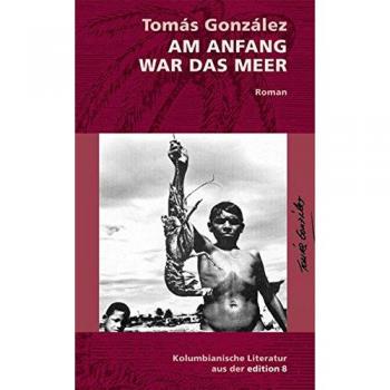 Am Anfang war das Meer: Roman (Reihe Durian)