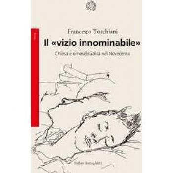 Il «vizio innominabile». Chiesa e omosessualità nel Novecento
