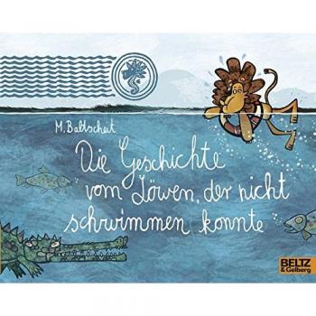 Die Geschichte vom Löwen, der nicht schwimmen konnte