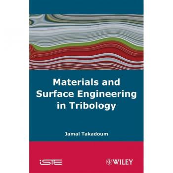 Materials and Surface Engineering in Tribology