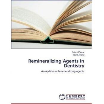 Remineralizing Agents In Dentistry