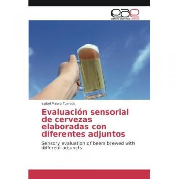 Evaluación sensorial de cervezas elaboradas con diferentes adjuntos: Sensory evaluation of beers brewed with different adjuncts