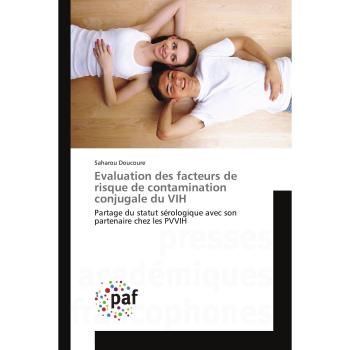 Evaluation des facteurs de risque de contamination conjugale du VIH: Partage du statut sérologique avec son partenaire chez les PVVIH (Omn.Pres.Franc.)