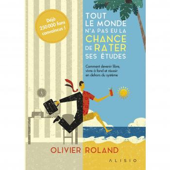 Tout le monde n'a pas eu la chance de rater ses études