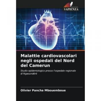 Pancha Mbouemboue, Olivier: Malattie cardiovascolari negli ospedali del Nord del Camerun
