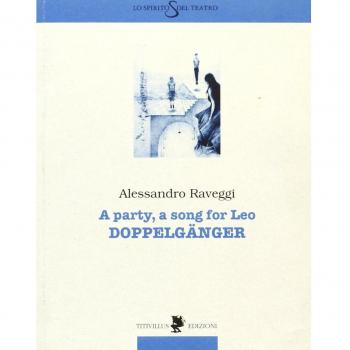A Party, a song for Leo. Doppelgänger
