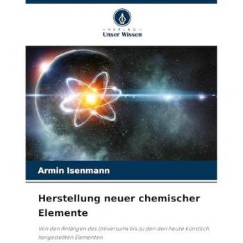 Herstellung neuer chemischer Elemente