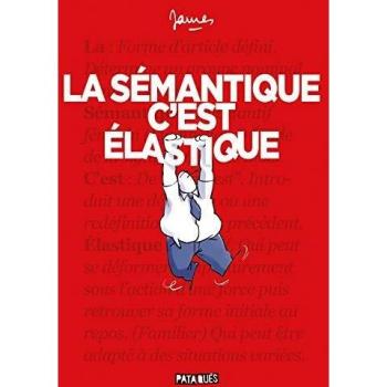 La Sémantique c'est élastique