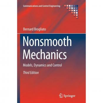 Nonsmooth Mechanics: Models, Dynamics and Control