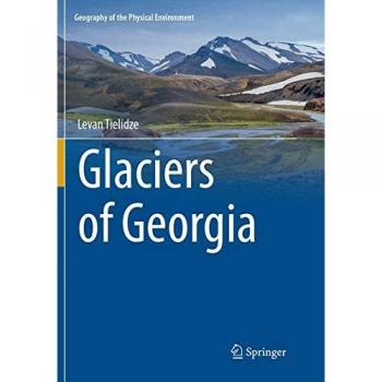 Glaciers of Georgia (Geography of the Physical Environment)