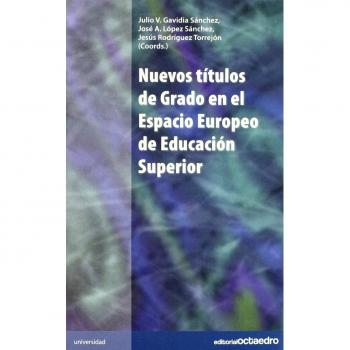 Nuevos títulos de grado en el espacio europeo de educación superior (Tapa blanda).