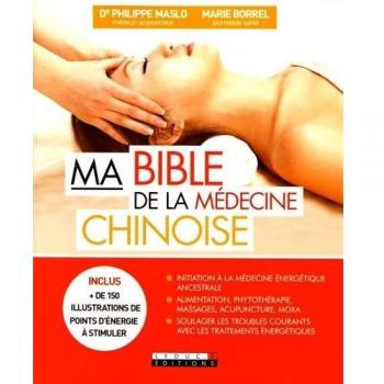 Ma bible de la médecine chinoise
