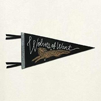 Wolves Of Want