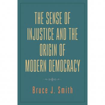 Vitalsource Technologies, Inc. Sense Of Injustice And The Origin Of Modern Democracy