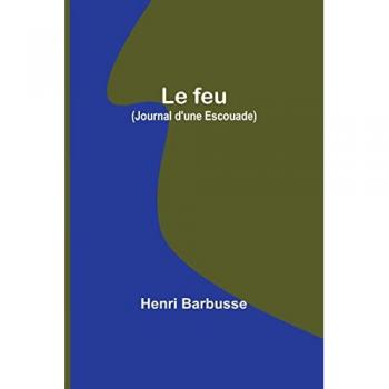 Le feu (Journal d'une Escouade)
