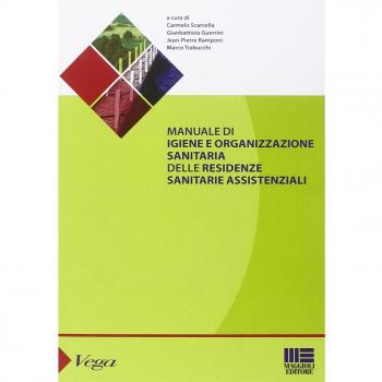 Manuale di igiene e organizzazione sanitaria delle residenze sanitarie assistenziali