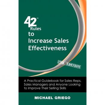 42 Rules to Increase Sales Effectiveness (2nd Edition)