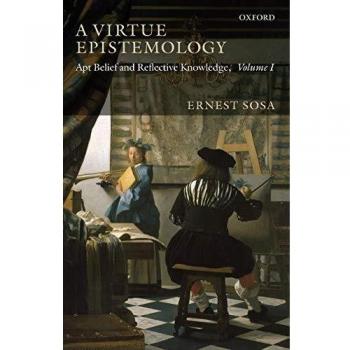 Oxford University Press Virtue Epistemology, Volume 1