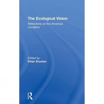 The Ecological Vision: Reflections on the American Condition