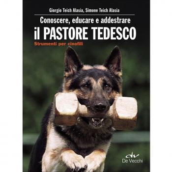 Conoscere, educare e addestrare il pastore tedesco