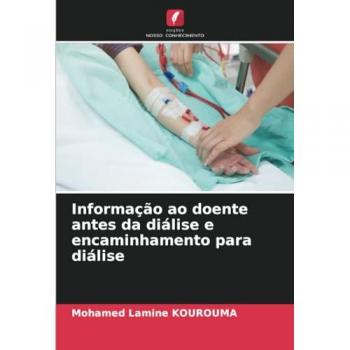 Kourouma, Mohamed Lamine: Informação ao doente antes da diálise e encaminhamento para diálise