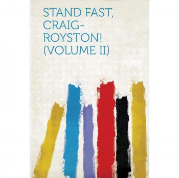 Stand Fast, Craig-Royston!