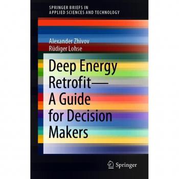 Deep Energy Retrofit—A Guide for Decision Makers