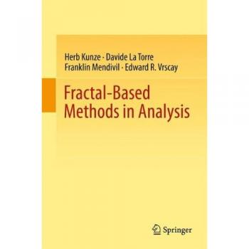 Kunze, Herb: Fractal-Based Methods in Analysis