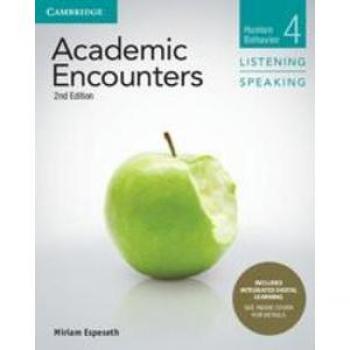Academic Encounters Level 4 Student's Book Listening and Speaking with Integrated Digital Learning