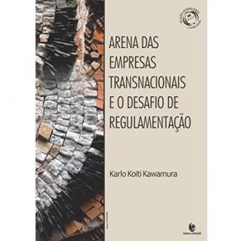 Arena das empresas transnacionais e o desafio de regulamentação